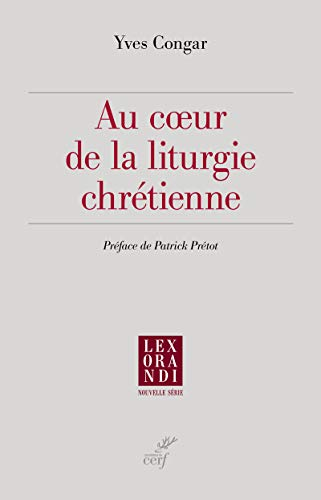 Au coeur de la liturgie chr&eacute;tienne