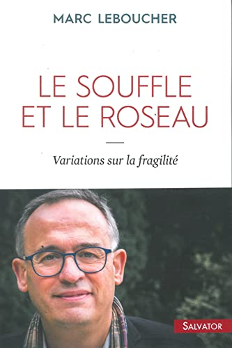 Le souffle et le roseau