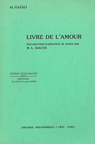 Livre de l'amour du d&eacute;sir ardent, de l'intimit&eacute; et du parfait contentement