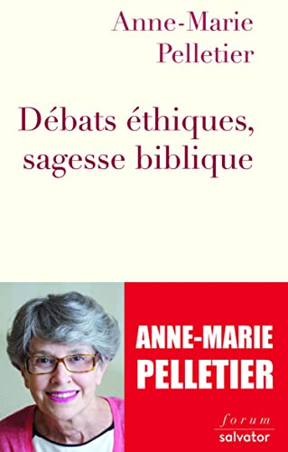 D&eacute;bats &eacute;thiques, sagesse biblique