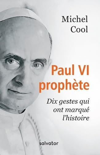 Paul VI proph&egrave;te