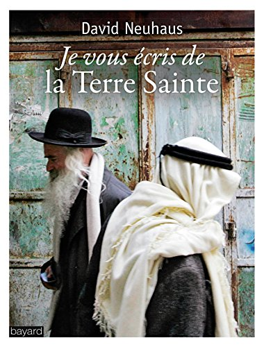 Je vous &eacute;cris de la Terre sainte