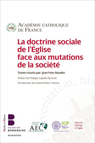 La doctrine sociale de l'Eglise face aux mutations de la soci&eacute;t&eacute;