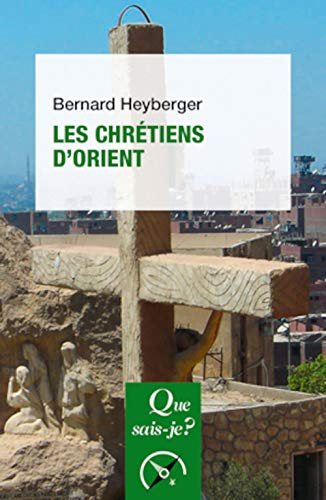 Les chr&eacute;tiens d'Orient