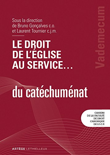 Le droit de l'Eglise au service du cat&eacute;chum&eacute;nat