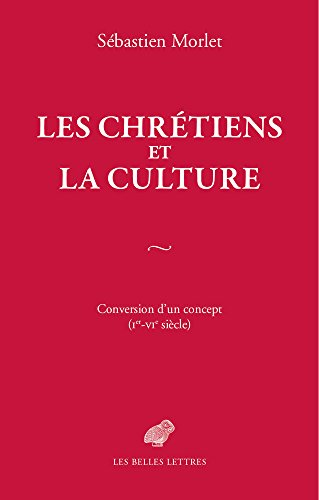Les chr&eacute;tiens et la culture