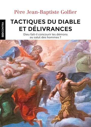 Tactiques du diable et d&eacute;livrances