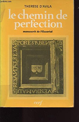 Le Chemin de perfection : Manuscrit de l'Escorial