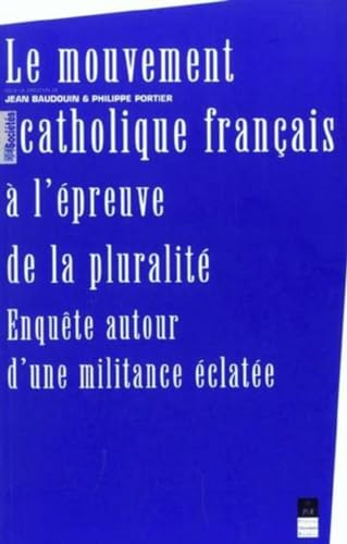 Mouvement catholique fran&ccedil;ais &agrave; l'&eacute;preuve de la pluralit&eacute;