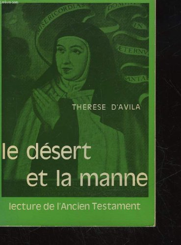 Le D&eacute;sert et la manne : Lecture de l'Ancien Testament