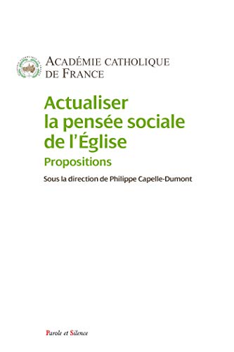 Actualiser la pens&eacute;e sociale de l'Eglise