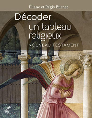 D&eacute;coder un tableau religieux : Nouveau Testament