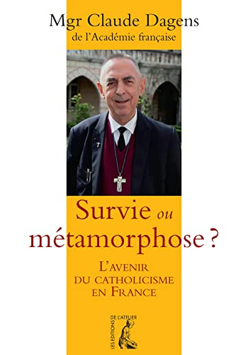 Survie ou m&eacute;tamorphose ?