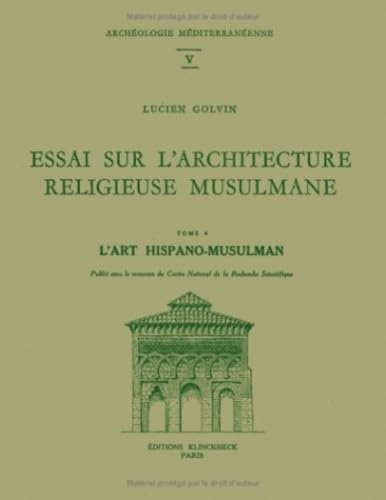 Essai sur l'architecture religieuse musulmane