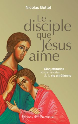 Le disciple que J&eacute;sus aime