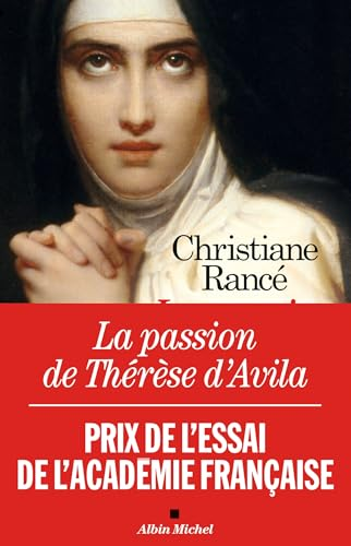 La passion de Th&eacute;r&egrave;se d'Avila