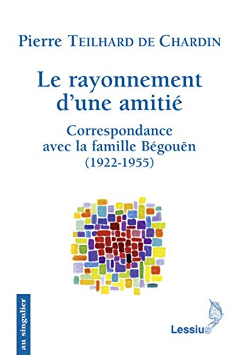 Rayonnement d'une amiti&eacute;