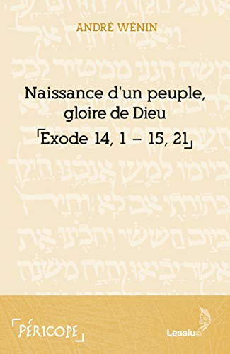 Naissance d'un peuple, gloire de Dieu