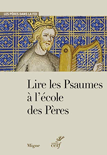 Lire les Psaumes &agrave; l'&eacute;cole des P&egrave;res