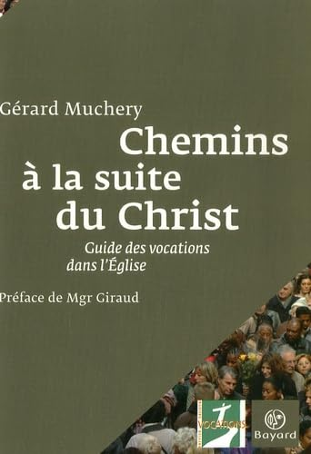 Chemins &agrave; la suite du Christ