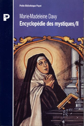 Encyclop&eacute;die des mystiques. 2 - Christianisme occidental, &eacute;sot&eacute;risme, protestantisme, islam