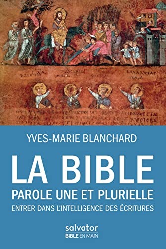La Bible Parole une et plurielle