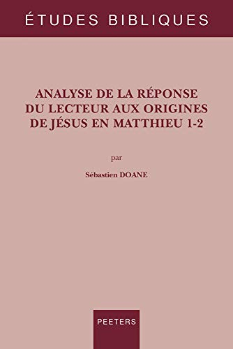 Analyse de la r&eacute;ponse du lecteur aux origines de J&eacute;sus en Matthieu 1-2