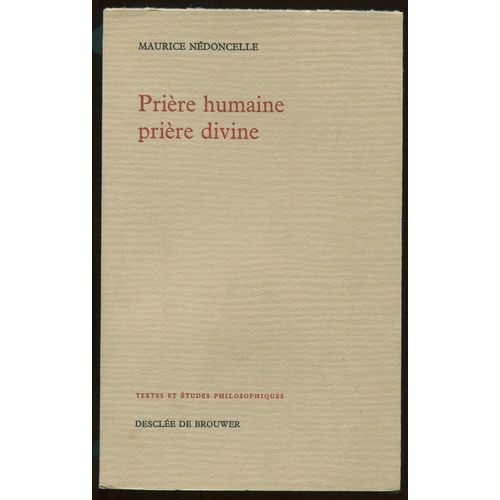 Pri&egrave;re humaine pri&egrave;re divine