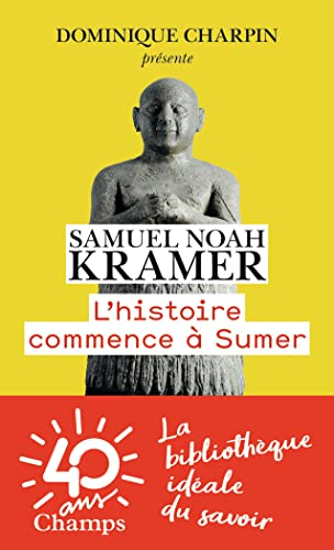 L'histoire commence &agrave; Sumer