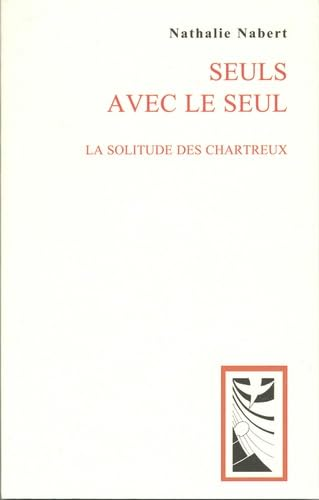 Seuls avec le Seul