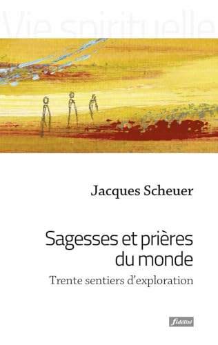 Sagesses et pri&egrave;res du monde