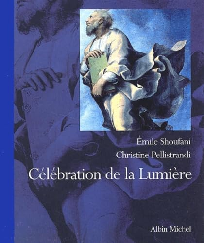 C&eacute;l&eacute;bration de la lumi&egrave;re : Regards sur la Transfiguration