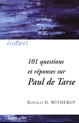 101 questions et r&eacute;ponses sur Paul de Tarse