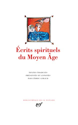 Ecrits spirituels du Moyen &acirc;ge