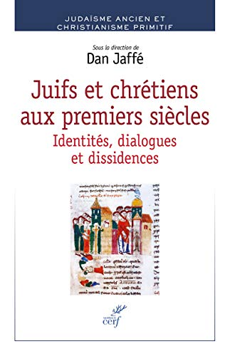 Juifs et chr&eacute;tiens aux premiers si&egrave;cles