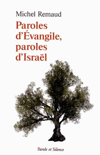 Paroles d'Evangile, paroles d'Isra&euml;l