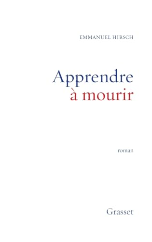 Apprendre &agrave; mourir : essai
