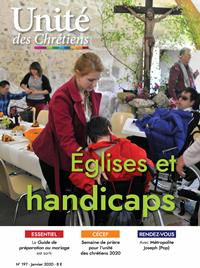 Unit&eacute; des chr&eacute;tiens, 197 - Janvier 2020 - &Eacute;glises et handicaps