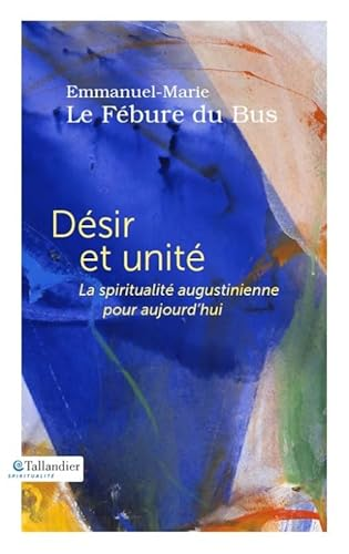 D&eacute;sir et unit&eacute;
