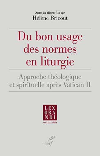 Du bon usage des normes en liturgie