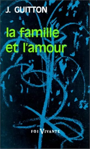 La famille et l'amour