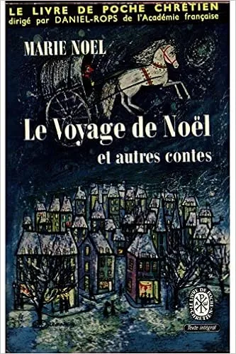 Le voyage de Nol et autres contes