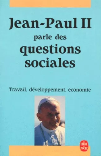 Jean-Paul II parle des questions sociales