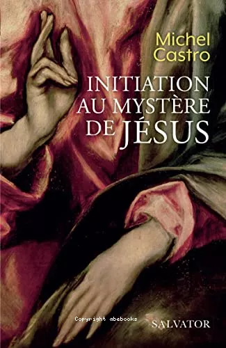 Initiation au mystre de Jsus