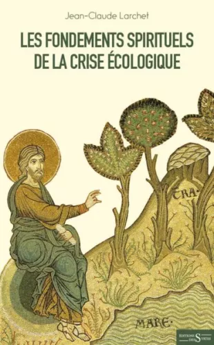 Les fondements spirituels de la crise cologique