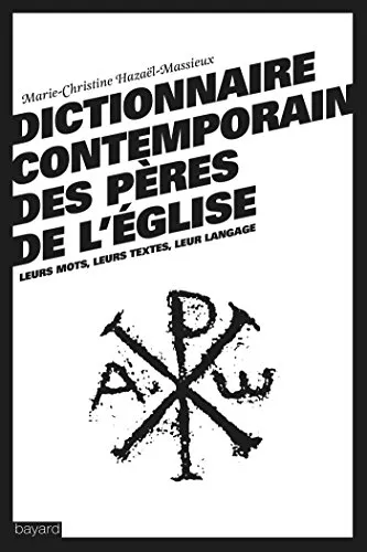 Dictionnaire contemporain des Pres de l'Eglise