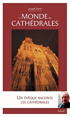 Le monde des cathdrales