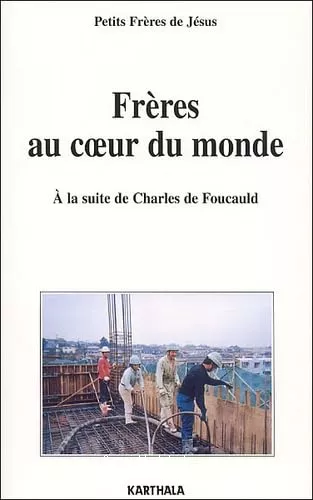 Frres au coeur du monde