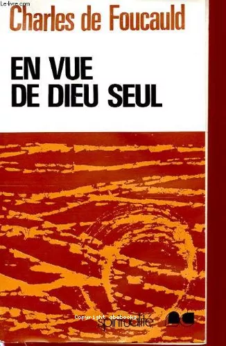 En vue de Dieu seul