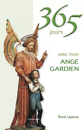 365 jours avec mon ange gardien